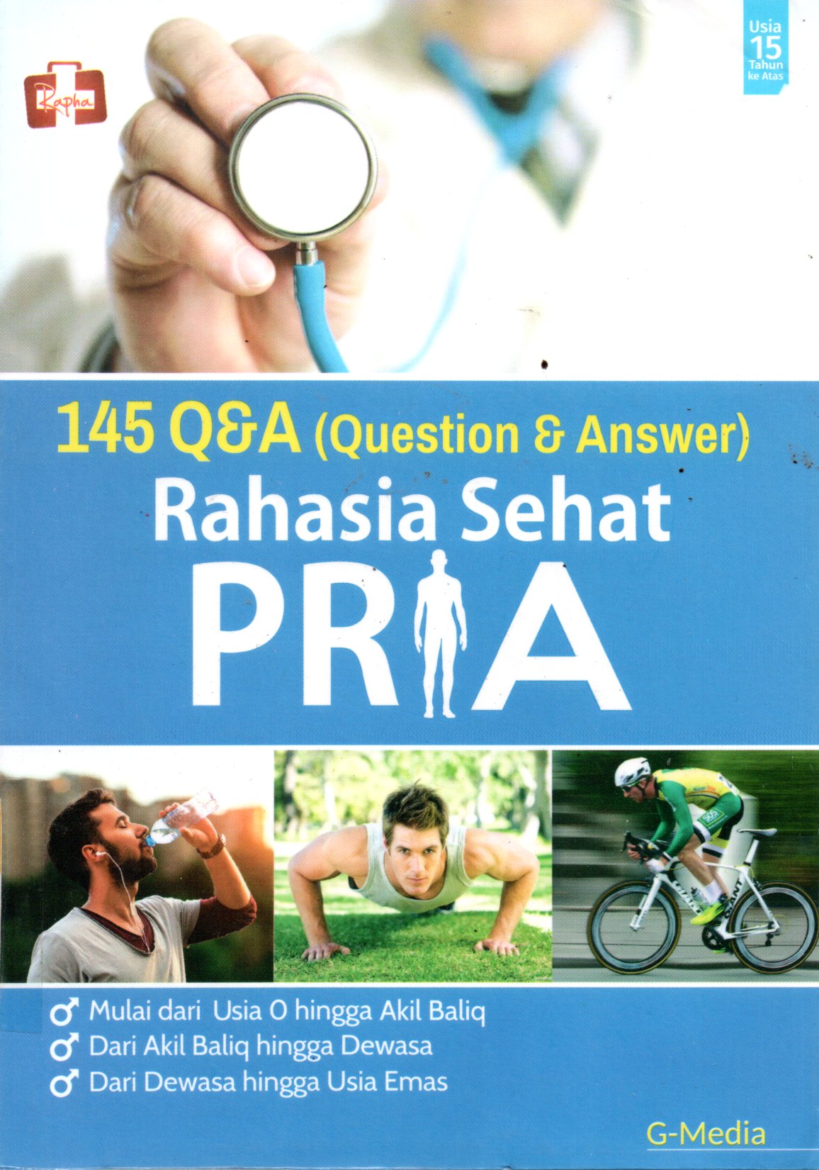 Sampul Rahasia Sehat Pria :  145 Q & A (Question & Answer) / Editor: Maya