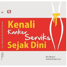Sampul Kenali Kanker Serviks Sejak Dini