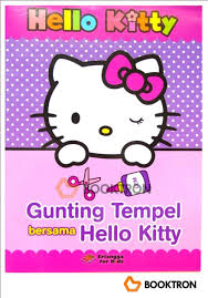 Sampul Hello Kitty :  Gunting Tempel Bersama Hello Kitty / Editor: Edith Natasha, Windrati Hapsari