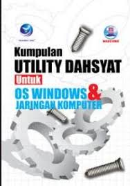 Sampul Kumpulan Utility Dahsyat Untuk OS Windows & Jaringan Komputer / MADCOMS