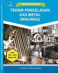 Sampul Teknik Pengelasan Gas Metal (MIG/MAG)