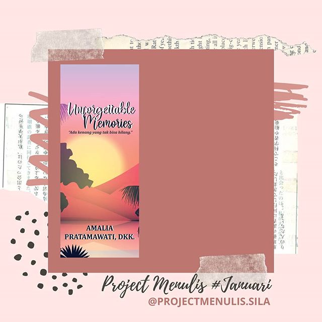 Sampul Unforgettable Memories "Ada Kenangan Yang Tak Bisa  Hilang"