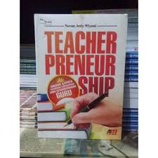 Sampul Teacher Preneurship :  Gagasan & Upaya Menumbuhkan Jiwa Kewirausahaan Guru