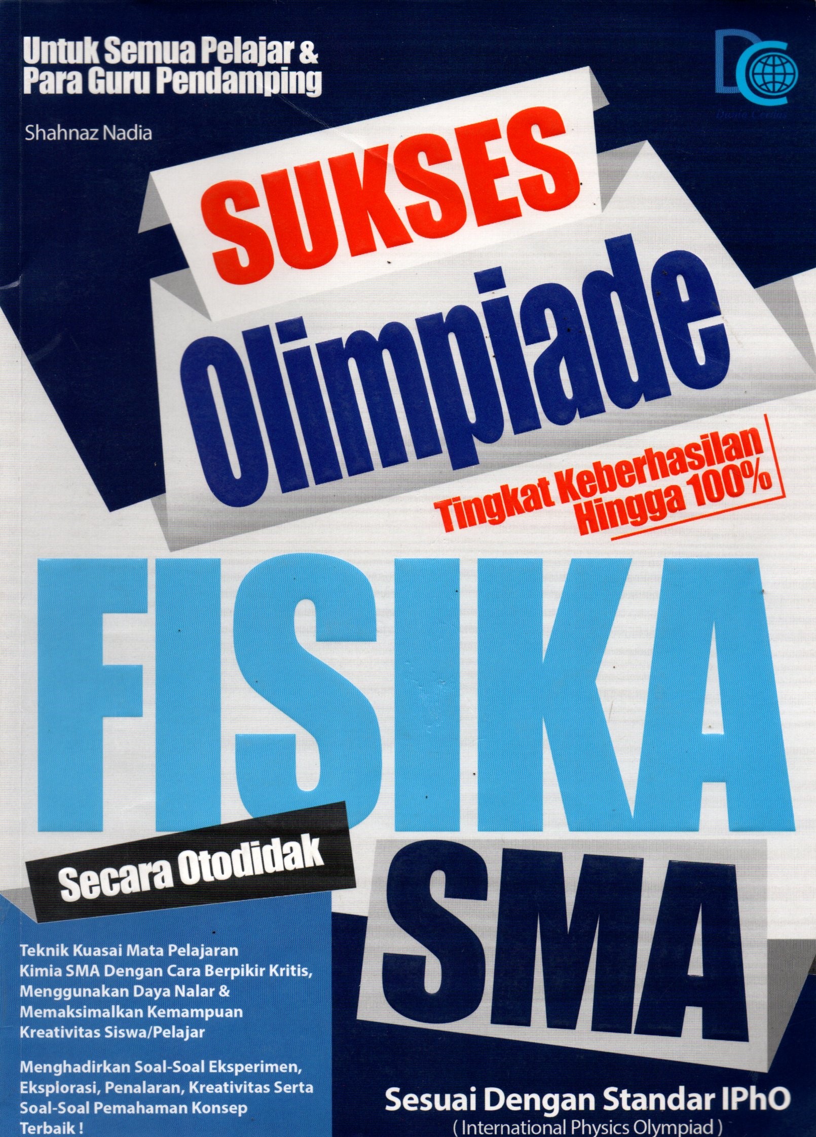 Sampul Sukses Olimpiade Fisika SMA / Editor: Tim Dunia Cerdas