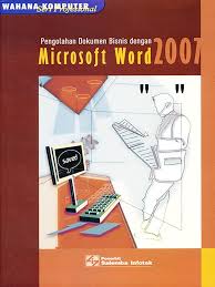 Sampul Pengolahan Dokumen Bisnis dengan Microsoft Word 2007