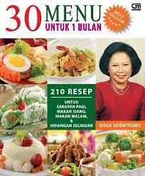 Sampul 30 Menu Untuk 1 Bulan :  200 Resep Untuk sarapan pagi, Makan Siang, Makan malam & Hidangan selingan