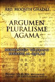 Sampul Argumen Pluralisme Agama :  Membangun Toleransi Berbasis AL-Qur'an