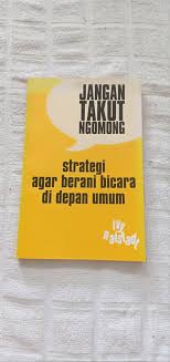 Sampul Jangan Takut Ngomong :  Strategi Agar Berani Bicara Di Depan Umum