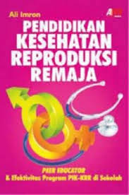 Sampul Pendidikan Kesehatan Reproduksi Remaja / Editor: Meita Sandra