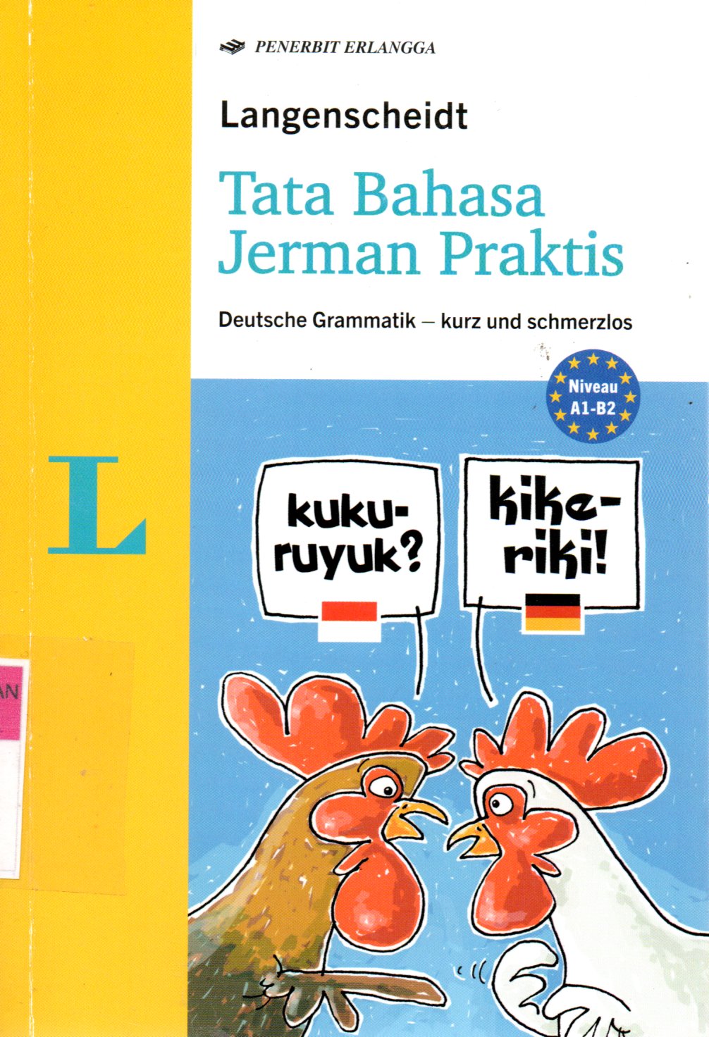 Sampul Langenscheidt :  Tata Bahasa Jerman Praktis / Penerjemah: Dias Khadijah Kinanthi, Editor: Tiyas Utami, Dwi Wahyu Priyanto