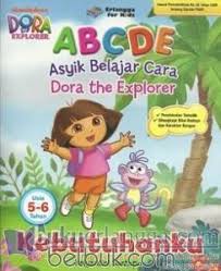 Sampul ABCDE (Asyik Belajar Cara DoraThe Explorer) Kebutuhanku Usia 5-6 Tahun