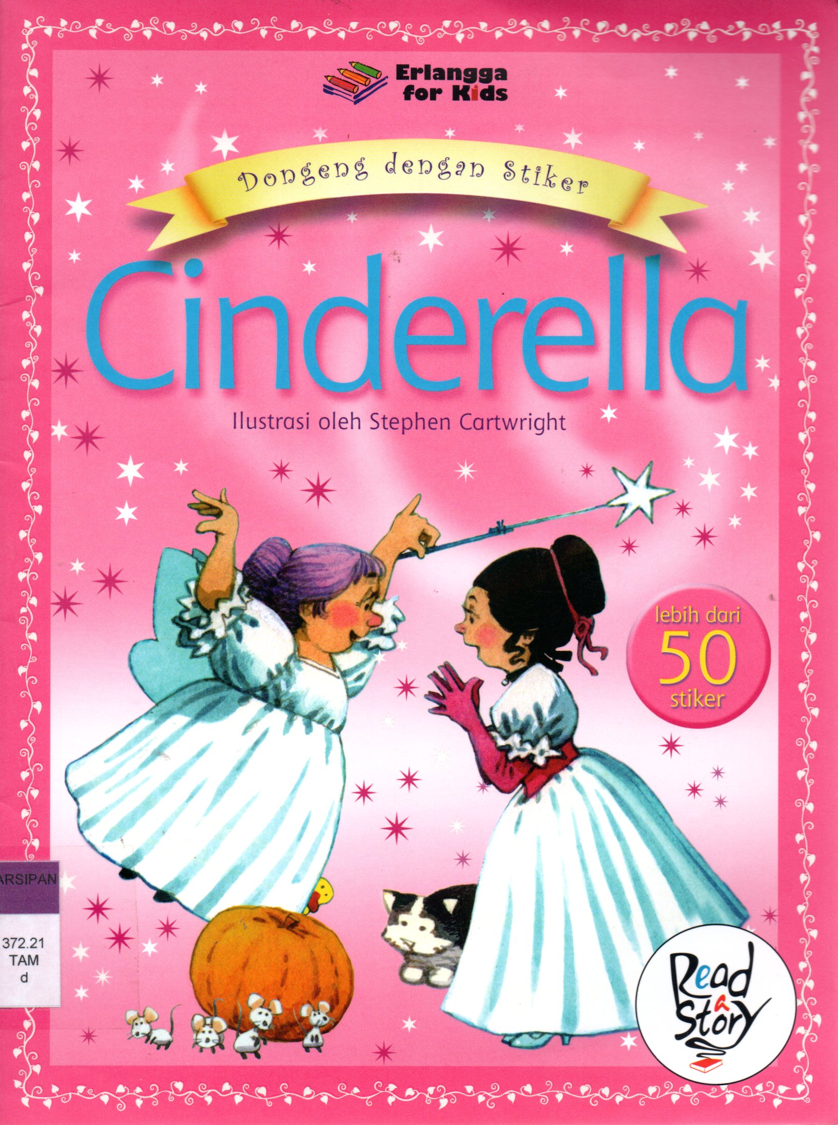 Sampul Dongeng dengan Stiker :  Cinderella / Ilustrasi: Stephen Csrtwright
