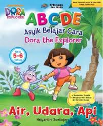 Sampul ABCDE (Asyik Belajar Cara Dora The Explorer) :  Air, Udara, Api Usia 5-6 Tahun / Editor: Annisa Rahmania