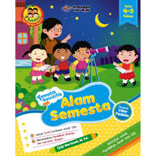 Sampul Tematik-Saintifik :  Alam Semesta Usia 4-5 Tahun / Editor: Guruh Anugrah Pradana Putra