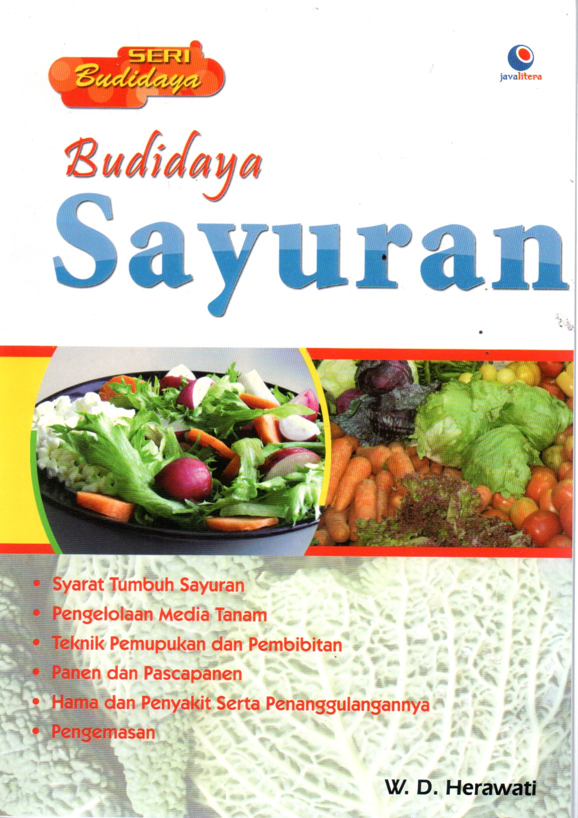 Sampul Budidaya Sayuran :  Seri Budidaya / Penyunting: Chrisna