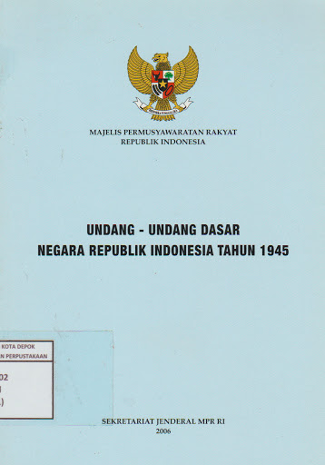 Sampul Undang-Undang Dasar Negara Republik Indonesia Tahun 1945