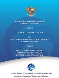 Sampul Undang-Undang Republik Indonesia Nomor 14 Tahun 2008 Tentang Keterbukaan Informasi Publik :  Dan Peraturan Pemerintah Republik Indonesia Nomor 61 Tahun 2010 Pelaksanaan Undang-Undang Nomor 14 Tahun 2008 Tentang Keterbukaan Informasi Publik