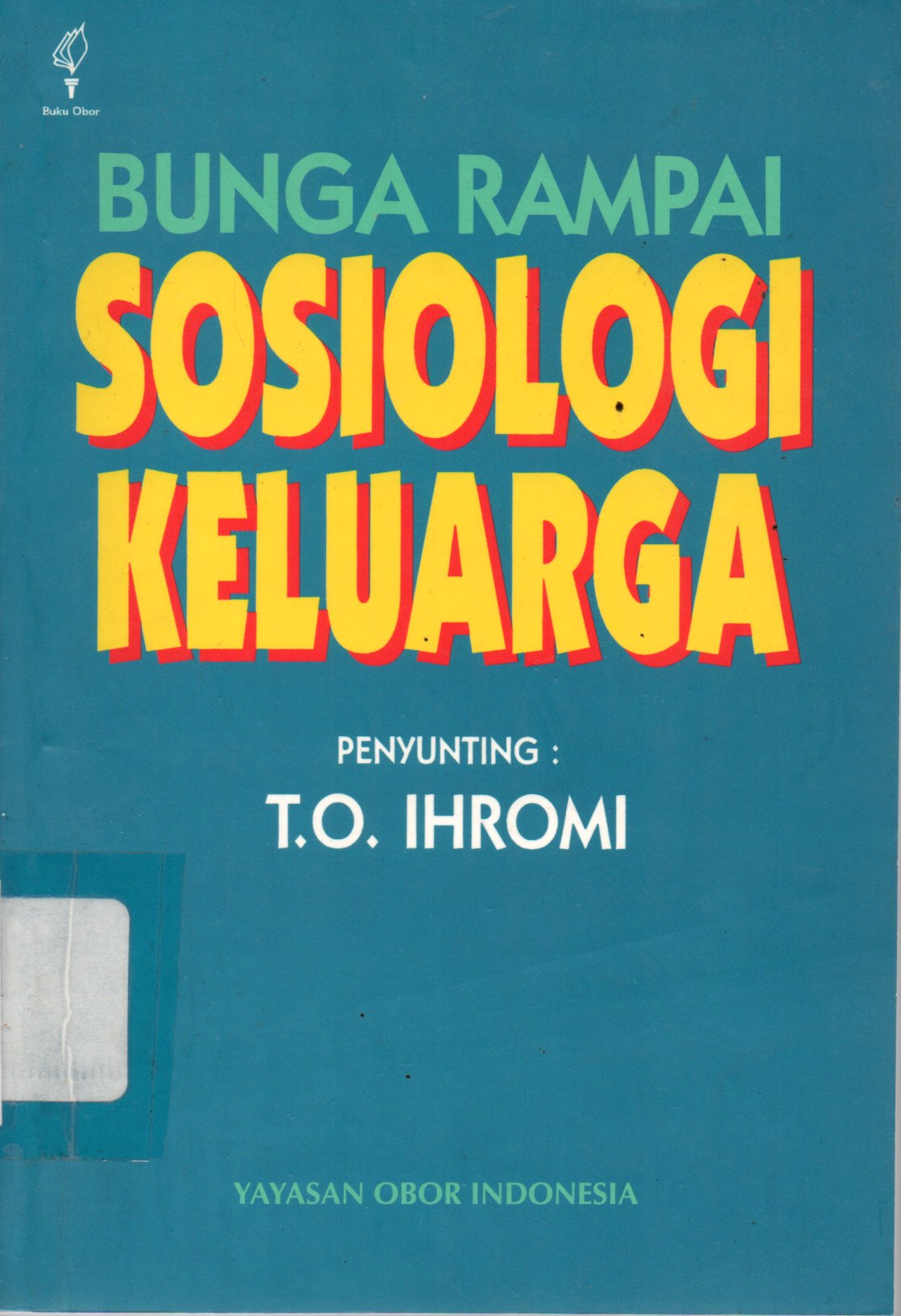 Sampul Bunga Rampai Sosiologi Keluarga / Penyunting: Ihromi