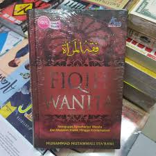 Sampul Fiqih Wanita :  Mengupas Keseharian Wanita dari Maslah Klasik Hingga Kontemporer