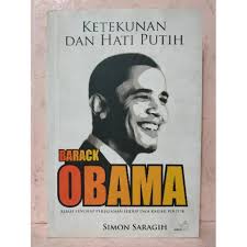 Sampul Ketentuan Dan Hati Putih Barack Obama :  Kisah Lengkap Perjalanan Hidup dan Karier Politik