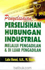 Sampul Penyelesaian  Perselisihan Hubungan Industri Melalui Pengadilan & Di Luar Pengadilan