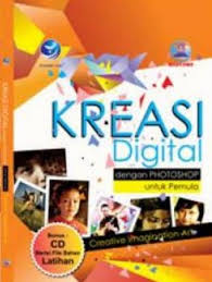 Sampul Kreasi Digital Dengan Photoshop Untuk Pemula Creative Imagination Art