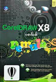 Sampul CorelDraw X8 Untuk Pemula
