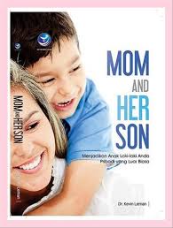 Sampul Mom And Her Son :  Menjadikan Anak Laki-Laki Anda Pribadi Yang Luar Biasa