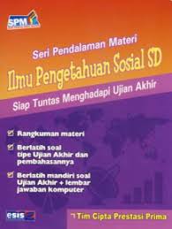 Sampul Seri Pendalaman Materi : Ilmu Pengetahuan Sosial SD Tuntas Maenghadapi Ujian Akhir