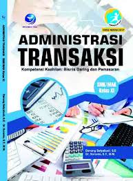 Sampul Administrasi Transaksi  SMK/MAK Kelas XI :  Kompetensi Keahlian : Bisnis Daring Dan Pemasaran