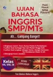 Sampul Ujian Bahasa Inggris SMP/MTs : Ah... Gampang Banget!