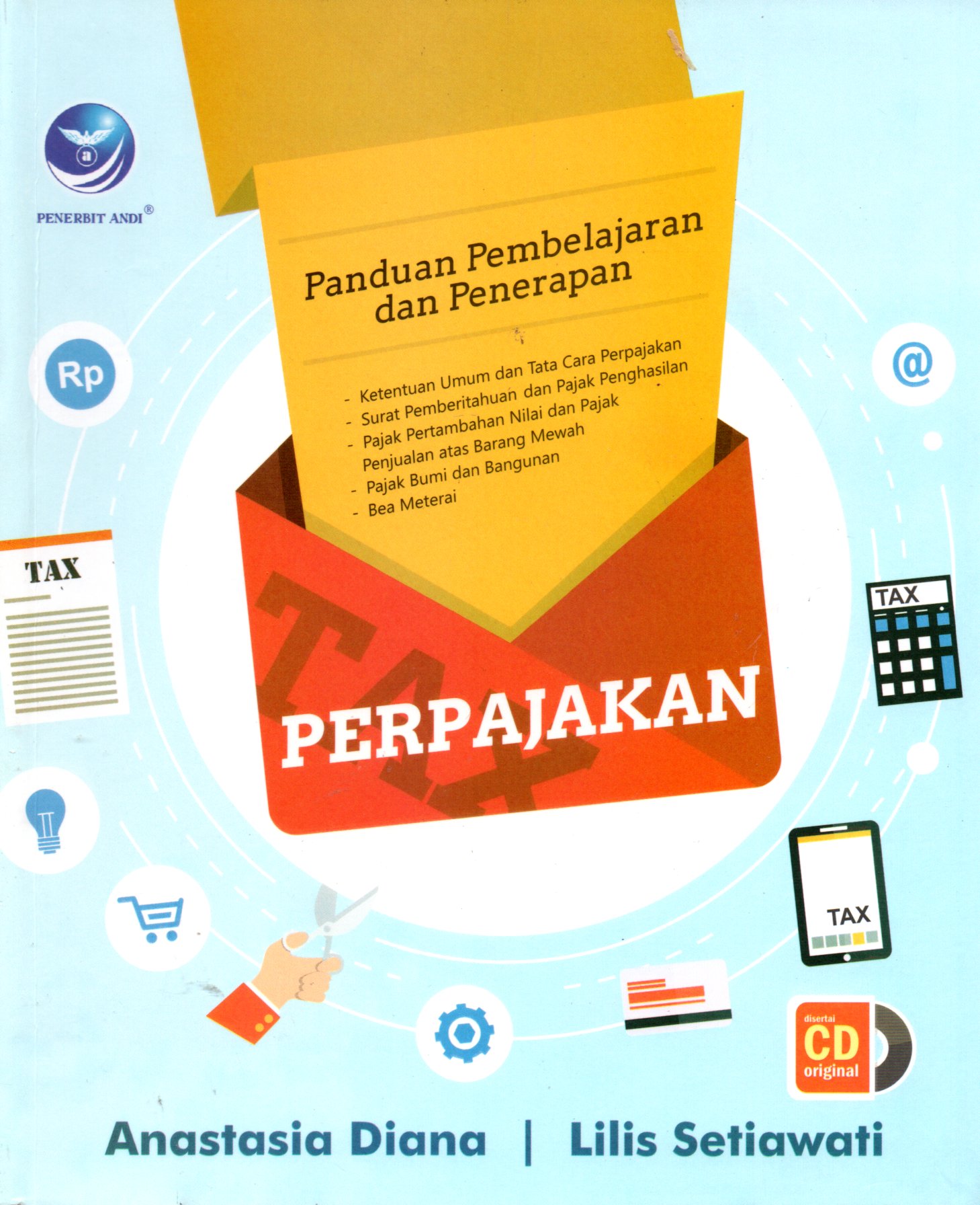 Sampul Panduan Pembelajaran Dan Penerapan Perpajakan :  Perpajakan / Editor: Anastasia Diana