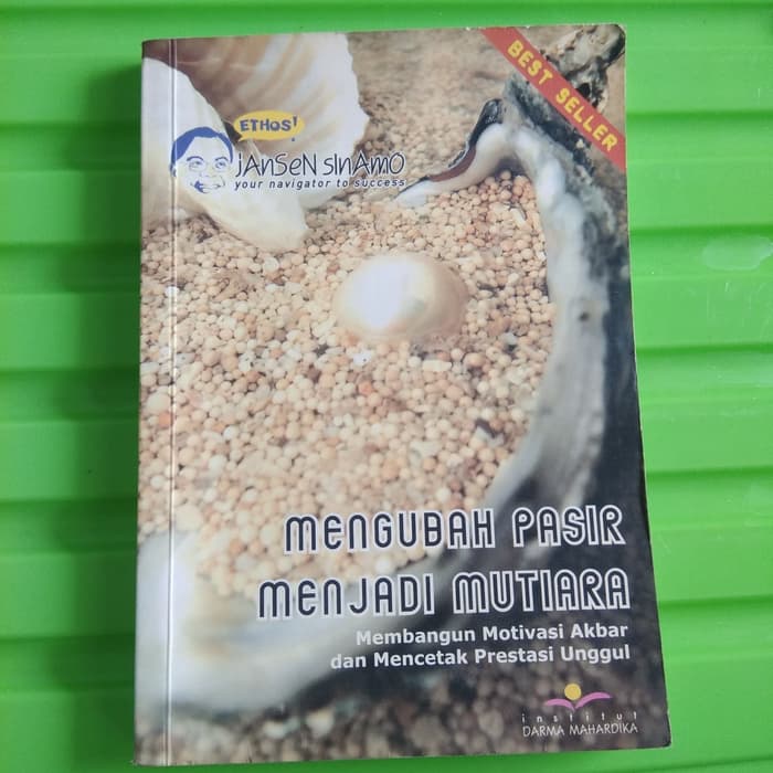 Sampul Mengubah Pasir Menjadi Mutiara :  Membangun Motivasi Akbar dan Mencetak Prestasi Unggul