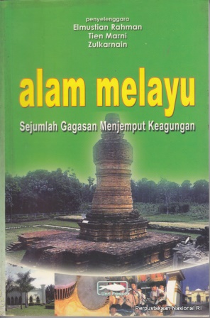 Sampul Alam Melayu :  Sejumlah Gagasan Menjemput Keagungan