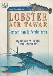 Sampul Lobster Air Tawar :  Pembenihan dan Pembesaran