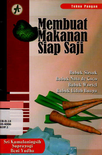 Sampul Membuat Makanan Siap Saji :  Bubuk Sirsak Bubuk Nata de Coco Bubuk Wotel Bubuk Lidah Buaya