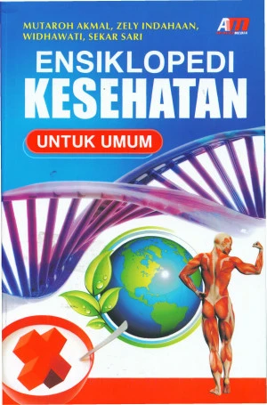 Sampul Ensiklopedi Kesehatan untuk Umum / Editor: Rose Kusumaningrarti