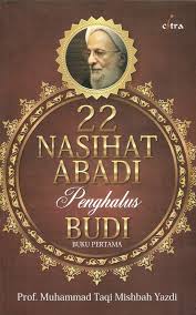 Sampul 22 Nasihat Abadi Penghalus Budi. (buku pertama)