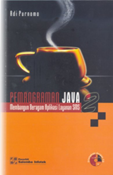 Sampul Pemrograman Java 2 Membangun beragam Aplikasi Layanan SMS