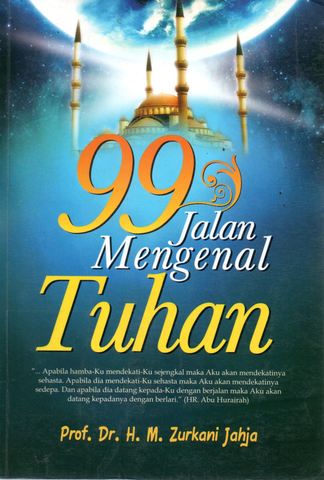 Sampul 99 Jalan Mengenal Tuhan / Editor: Shohifullah