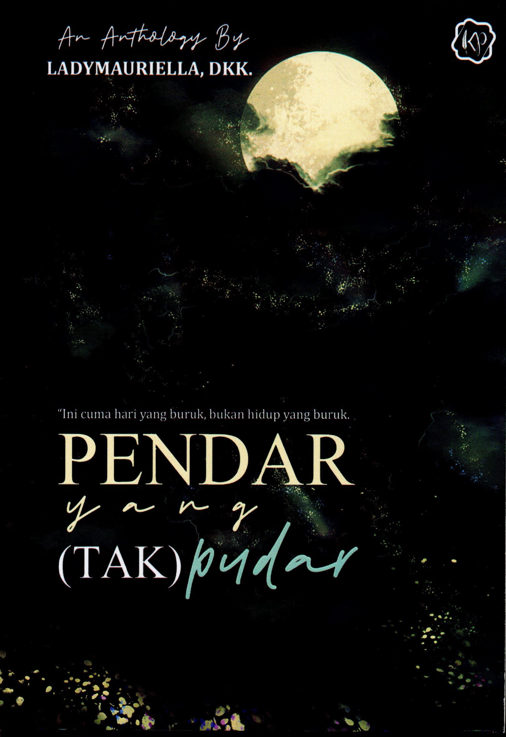 Sampul Pendar yang (Tak) Pudar / Ladymauriella, dkk