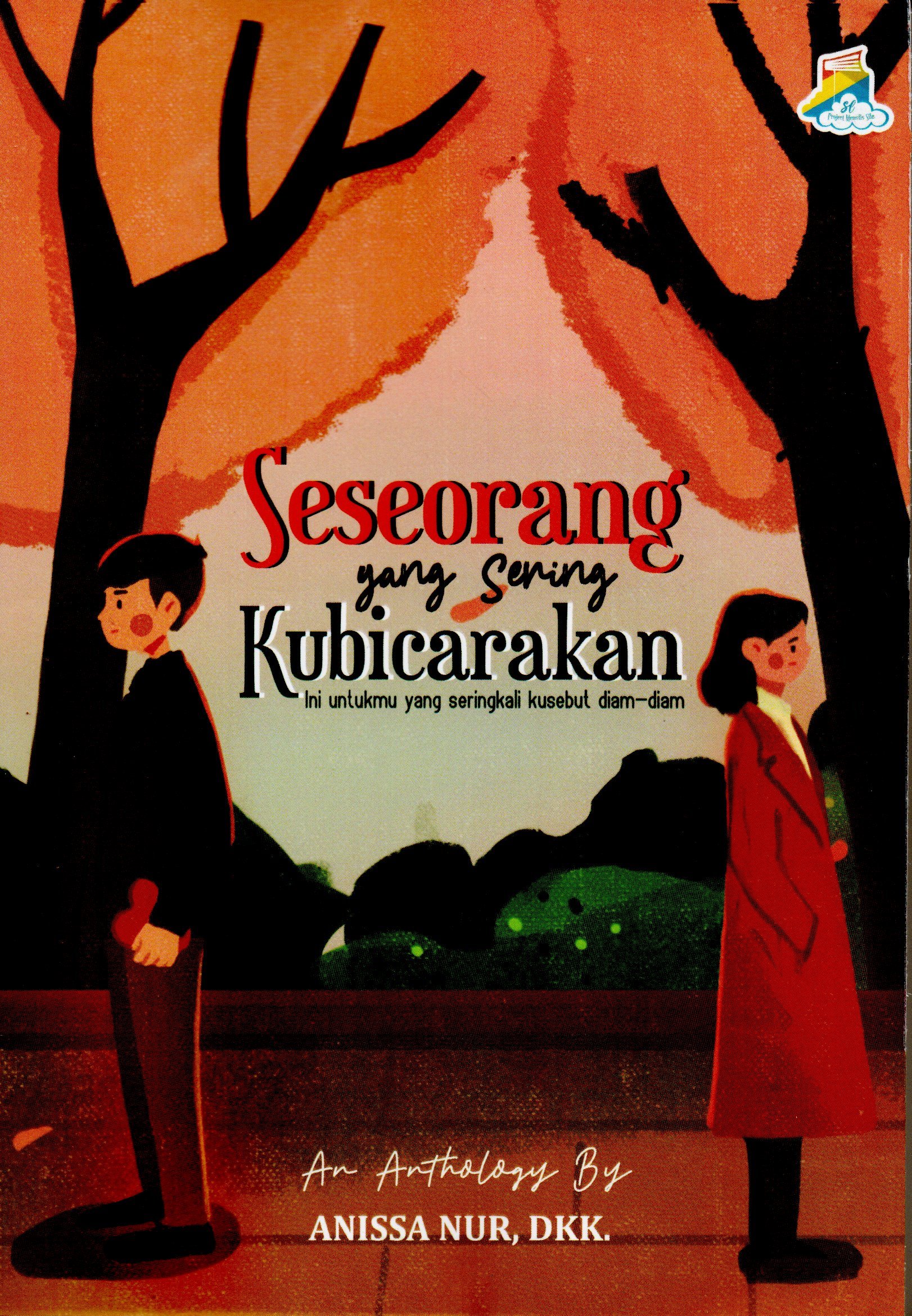 Sampul Seseorang yang Sering Kubicarakan / Anissa Nur, dkk