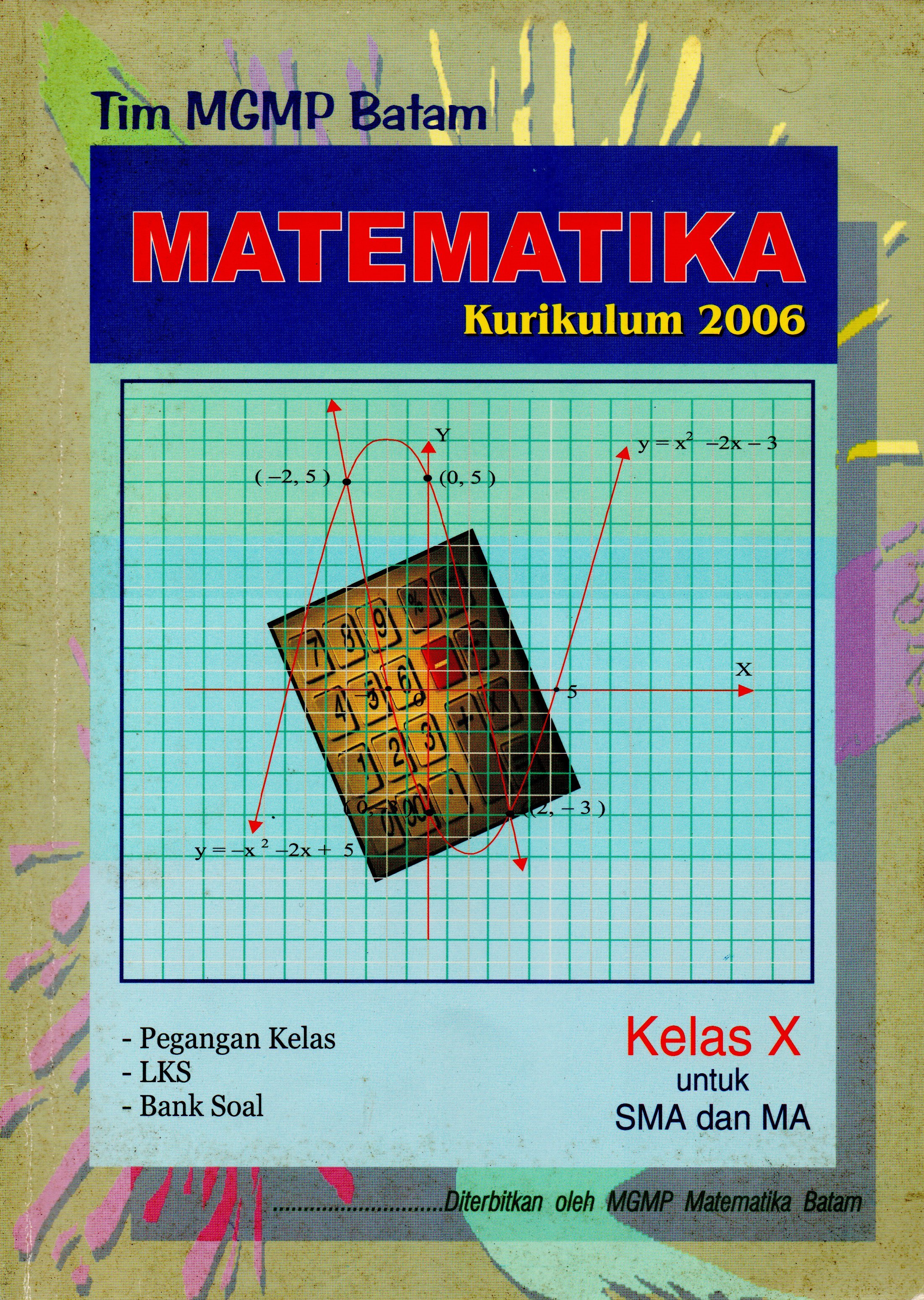 Sampul Matematika kurikulum 2006 Kelas X untuk SMA dan MA