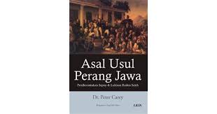 Sampul Asal Usul Perang Jawa :  Pemberontakan Sepoy dan Lukisan Raden Saleh / Editor: Rahmat Widada