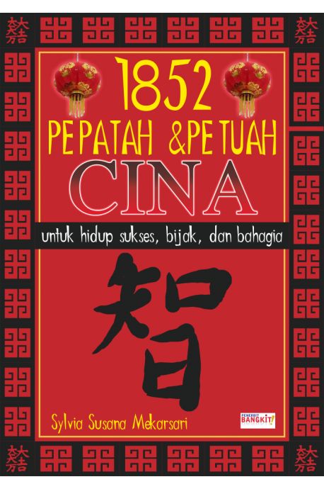 Sampul 1852 Pepatah & Petuah Cina untuk Hidup Sukses, Bijak dan Bahagia / Sylvia Susana Mekarsari