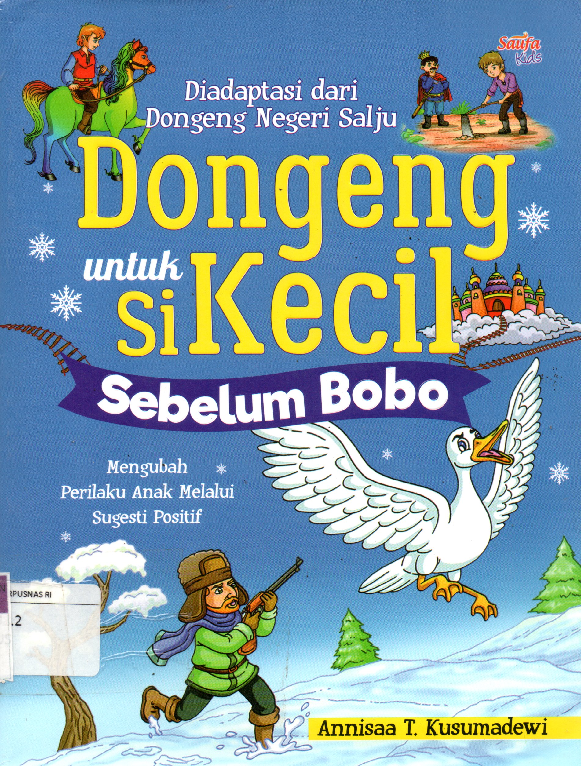 Cover Dongeng untuk Si Kecil Sebelum Bobo / Penyunting: Lathifah Edib