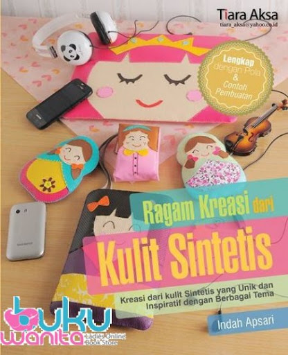 Sampul Ragam Kreasi dari Kulit Sintetis :  Kreasi dari kulit Sintetis yang Unik dan Inspiratif dengan Berbagai Tema / Editor: Berliyandi
