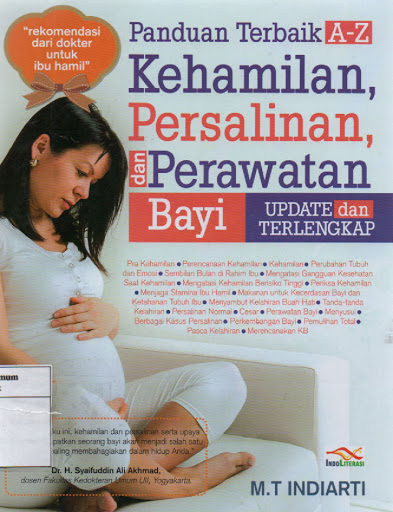 Sampul Panduan Terbaik A-Z Kehamilan, Persalinan, Dan Perawatan Bayi :  Update dan Terlengkap / Penyunting: Nur Iswarso