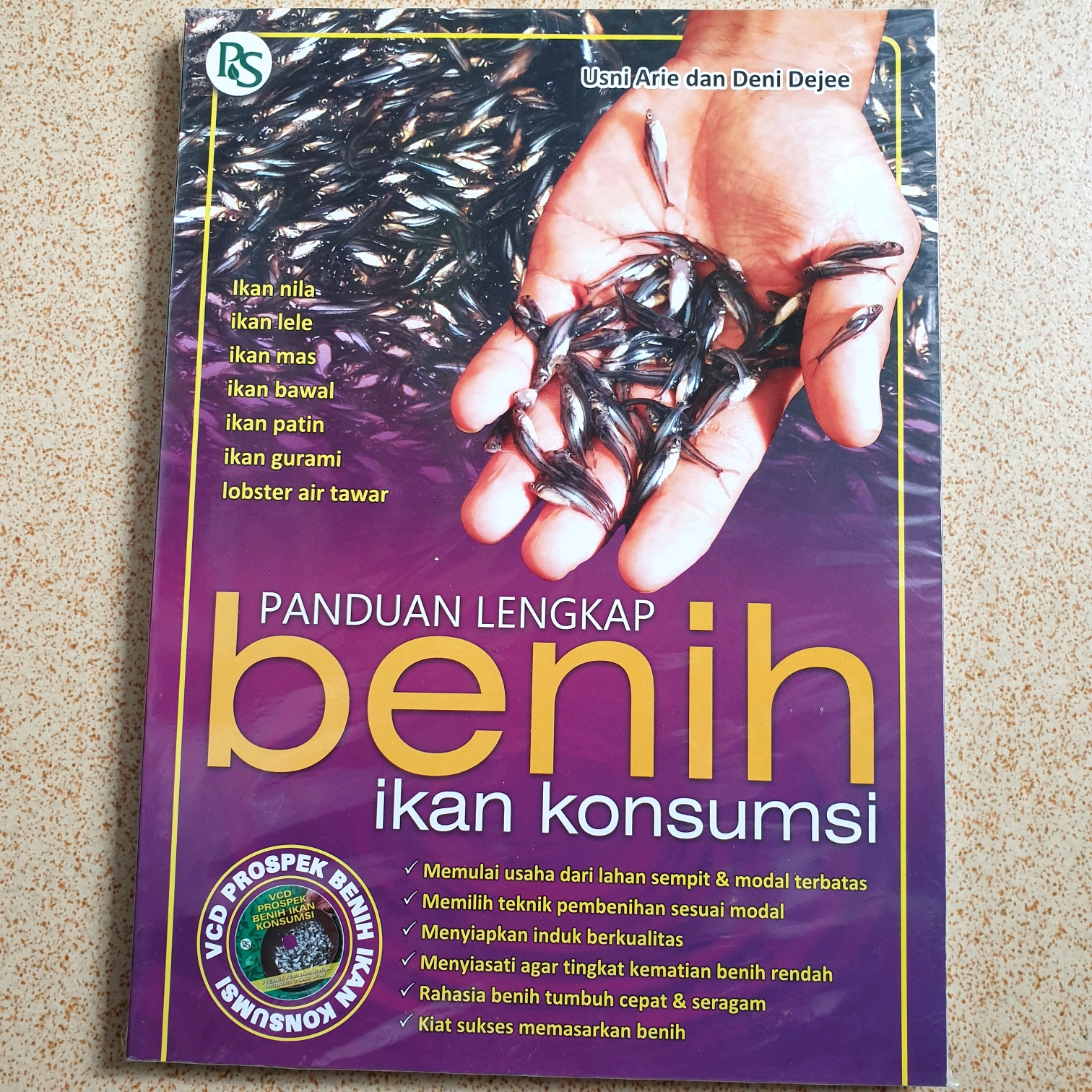 Sampul Panduan Lengkap Benih Ikan Konsumsi / Usni arie, Deni Dejee