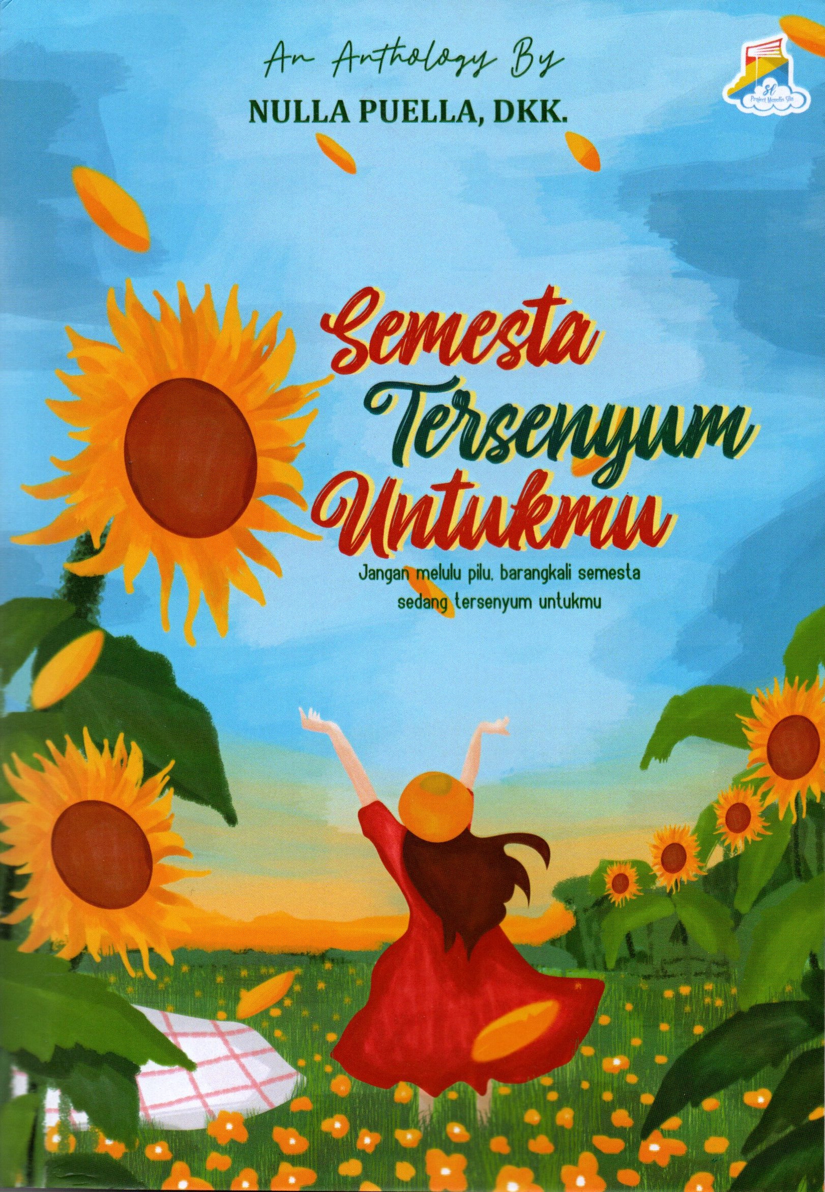 Sampul Semesta Tersenyum Untukmu / Nulla Puella, dkk